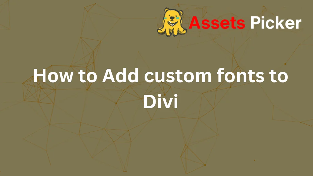 How to Add Custom Fonts to Divi