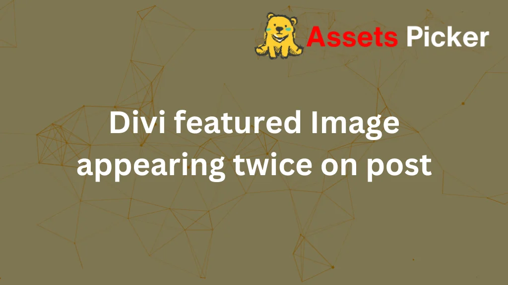 Divi Featured Image Appearing Twice on Posts: How to Fix